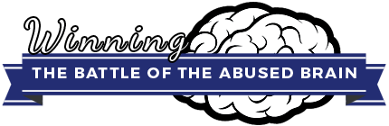 Winning The Battle Of The Abused Brain